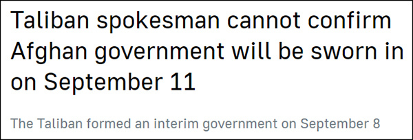 阿富汗新政府拟于9月11日就职？塔利班发言人回应